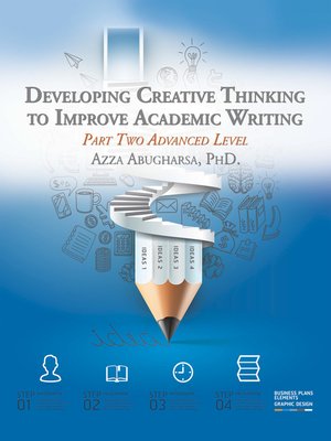 cover image of Developing Creative Thinking to Improve Academic Writing